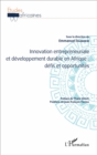 Image for Innovation Entrepreneuriale Et Developpement Durable En Afrique: Defis Et Opportunites