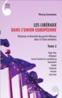 Image for Les Liberaux Dans l&#39;Union Europeenne: Richesse Et Diversite Des Partis Liberaux Dans 15 Etats Membres - Tome 2