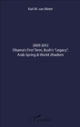Image for 2009-2012 Obama&#39;s First Term, Bush&#39;s &amp;quote;Legacy&amp;quote;, Arab Spring &amp; World Jihadism