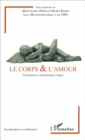 Image for Le corps &amp; l&#39;amour: Psychanalyse et Anthropologique critique
