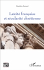 Image for Laicite francaise et secularite chretienne
