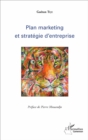 Image for Plan marketing et strategie d&#39;entreprise