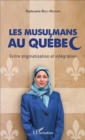 Image for Les musulmans au Quebec: Entre stigmatisation et integration