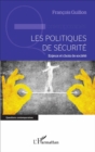 Image for Les politiques de securite: Enjeux et choix de societe