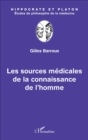 Image for Les sources medicales de la connaissance de l&#39;homme