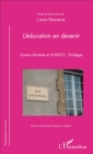 Image for L&#39;education en devenir: Gaston Mialaret et UNESCO : florileges