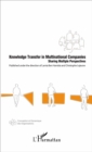Image for Knowledge Transfer in Multinational Companies: Sharing Multiple Perspectives