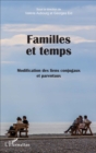 Image for Familles et temps: Modification des liens conjugaux et parentaux