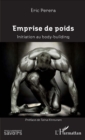 Image for Emprise de poids: Initiation au body-building