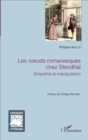Image for Les Noeuds Romanesques Chez Stendhal: Empathie Et Manipulation