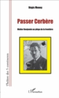 Image for Passer cerbere: Walter Benjamin au piege de la frontiere