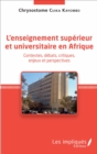 Image for L&#39;enseignement superieur et universitaire en Afrique: Contextes, debats, critiques, enjeux et perspectives