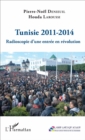 Image for Tunisie 2011-2014: Radioscopie d&#39;une entree en revolution