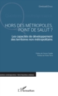 Image for Hors des metropoles, point de salut ?: Les capacites de developpement des territoires non metropolitains