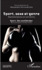 Image for Sport, sexe et genre : representations et narrations: Sport, Sex and Gender : Representations and Narratives