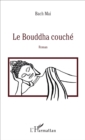 Image for Le Bouddha couche: Roman