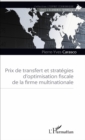 Image for Prix de transfert et strategies d&#39;optimisation fiscale de la firme multinationale