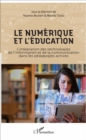 Image for Le numerique et l&#39;education: L&#39;integration des technologies de l&#39;information et de la communication dans les pedagogies actives