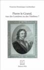 Image for Pierre Le Grand: Tsar des Lumieres ou des Tenebres