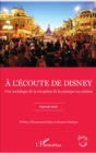 Image for A l&#39;ecoute de Disney: Une sociologie de la reception de la musique au cinema