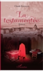 Image for La testamentee: Roman