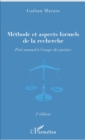Image for Methode et aspects formels de la recherche: Petit manuel a l&#39;usage des juristes - 2e edition