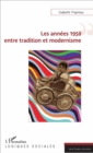 Image for Les annees 1950 entre tradition et modernisme