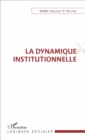 Image for La dynamique institutionnelle