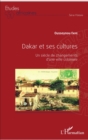 Image for Dakar et ses cultures: Un siecle de changements d&#39;une ville coloniale