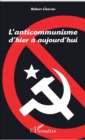 Image for L&#39;anticommunisme d&#39;hier a aujourd&#39;hui