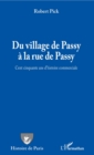 Image for Du village de Passy a la rue de Passy: Cent cinquante ans d&#39;histoire commerciale