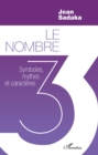 Image for Le nombre 3: Symboles, mythes et caracteres