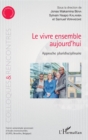 Image for Le vivre ensemble aujourd&#39;hui: Approche pluridisciplinaire