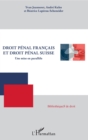Image for Droit penal francais et droit penal suisse: Une mise en parallele