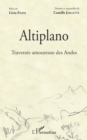 Image for Altiplano: Traversee amoureuse des Andes