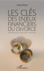 Image for Les cles des enjeux financiers du divorce