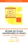 Image for Reussir Ses Etudes Universitaires En France: Guide Pour Les Etudiants Etrangers, 2Eme Edition