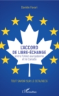 Image for L&#39;accord de libre-echange: Entre l&#39;Union europeenne et le Canada - Tout savoir sur le CETA/AECG