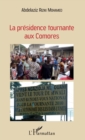 Image for La Presidence Tournante Aux Comores