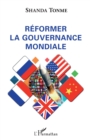 Image for Reformer la gouvernance mondiale