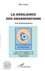 Image for La resilience des organisations: Les fondamentaux