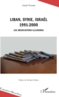 Image for Liban, Syrie, Israel: 1991-2000 - Les negociations illusoires