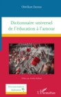 Image for Dictionnaire universel de l&#39;education a l&#39;amour
