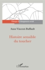 Image for Histoire sensible du toucher