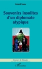 Image for Souvenirs insolites d&#39;un diplomate atypique