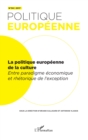 Image for La politique europeenne de la culture: Entre paradigme economique et rhetorique de l&#39;exception
