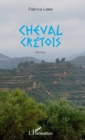 Image for Cheval cretois: Roman