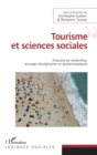 Image for Tourisme et sciences sociales: Postures de recherches, ancrages disciplinaires et epistemologiques