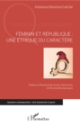 Image for Feminin et Republique: Une ethique du caractere