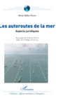 Image for Les autoroutes de la mer: Aspects juridiques